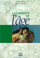 1999 : "La conquête de l'âge" avec J. Le Ribouet coédition Unesco/COFIMAG
